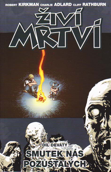 Živí mrtví 9: Smutek nás pozůstalých